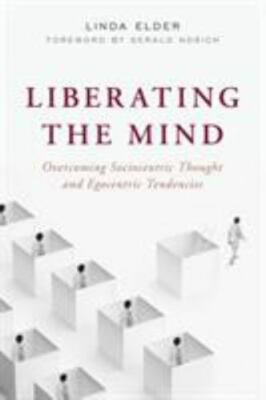 Liberating the Mind: Overcoming Sociocentric Thought and Egocentric Tendencies -