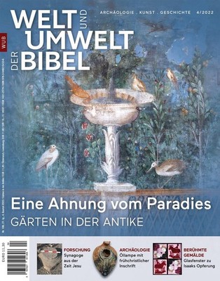 Welt und Umwelt der Bibel / Eine Ahnung vom Paradies Barbara Leicht