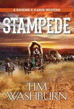 Stampede (A Rocking R Ranch Western) - Paperback, by Washburn Tim - Good