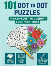 101 Brain Boosting Dot to Dot Puzzles For Seniors: Large Print Connect the Dots