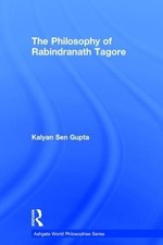 The Philosophy of Rabindranath Tagore - 9780754630364