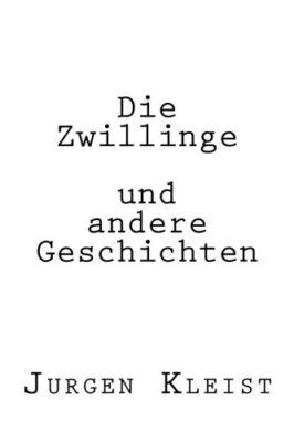 Die Zwillinge und andere Geschichten, Kleist 9781497460423 Fast Free Shipping-,