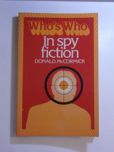 Donald McCormick, Who's Who in Spy Fiction, sehr gut in Verpackungen wie ausgegeben