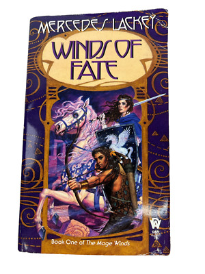 Mercedes Lackey, Winds of Fate; Book 1 of the Mage Winds Ser
