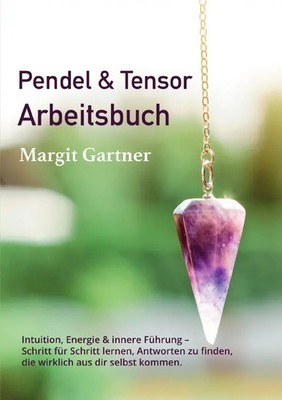 Pendel & Tensor Arbeitsbuch Margit Gartner Taschenbuch 160 S. Deutsch 2025