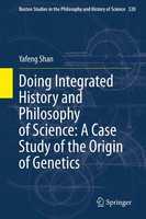 Doing Integrated History And Philosophy Of Science: A Case Study Of The Origin O