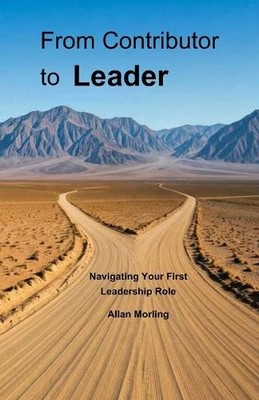 Allan Morling From Contributor to Leader (Paperback) (UK IMPORT)