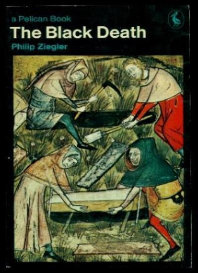 The Black Death (Pelican) By Philip Ziegler
