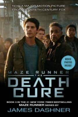 The Death Cure Movie Tie-in Edition (Maze Runner, Book Three) (The M - VERY GOOD