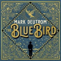 Mark Deutrom - Blue Bird - Vinyl Record - 01 - F72Z