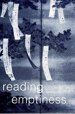 Reading Emptiness: Buddhism and Literature (SUNY series, The Mar