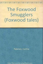 The Foxwood Smugglers (Foxwood tales) by Paterson, Brian Paperback Book The