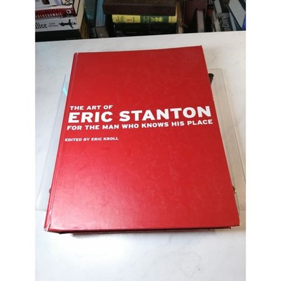 The Art of Eric Stanton: For the Man Who Knows His Place (HC)