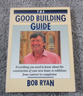 The Good Building Guide - Bob Ryan Home/Self Building Restoration