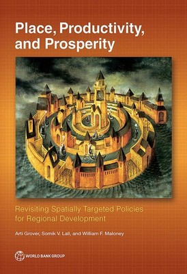 Place, Productivity, and Prosperity: Revisiting Spatially-Targeted Policies for 