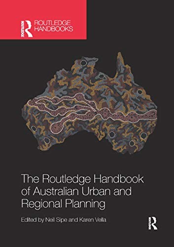 The Routledge Handbook of Australian Urban and Regional Planning, Sipe, Vella..
