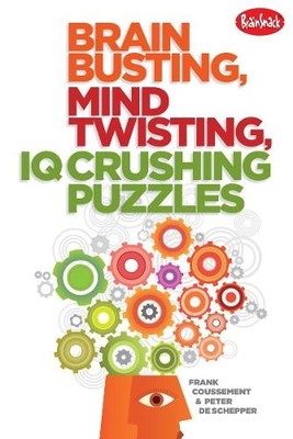 Peter De Schepper Frank C Brain Busting, Mind Twisting, IQ Crushin (Taschenbuch)