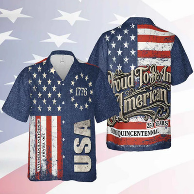 Patriotic 250 Years Hawaiian Shirt, Proud to Be an American AOP Hawaii Shirt
