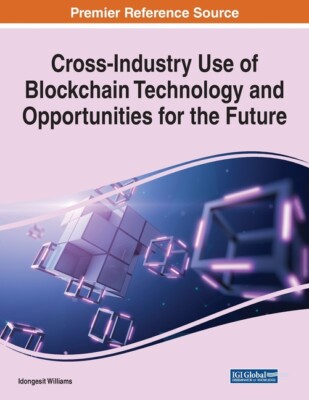 Cross-Industry Use Of Blockchain Technology And Opportunities For The Futur...