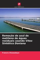 Francis Oluwadayo | RemoçãO De Azul De Metileno De áGuas Residuais Usando...