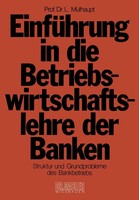 Ludwig MüLhaupt | EinfüHrung In Die Betriebswirtschaftslehre Der Banken | Buch