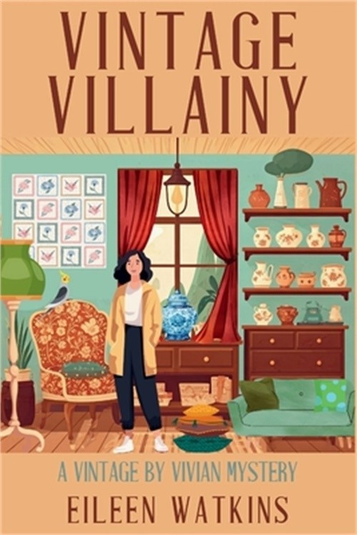 Vintage Villainy: A Vintage by Vivian Mystery (Paperback or Softback)