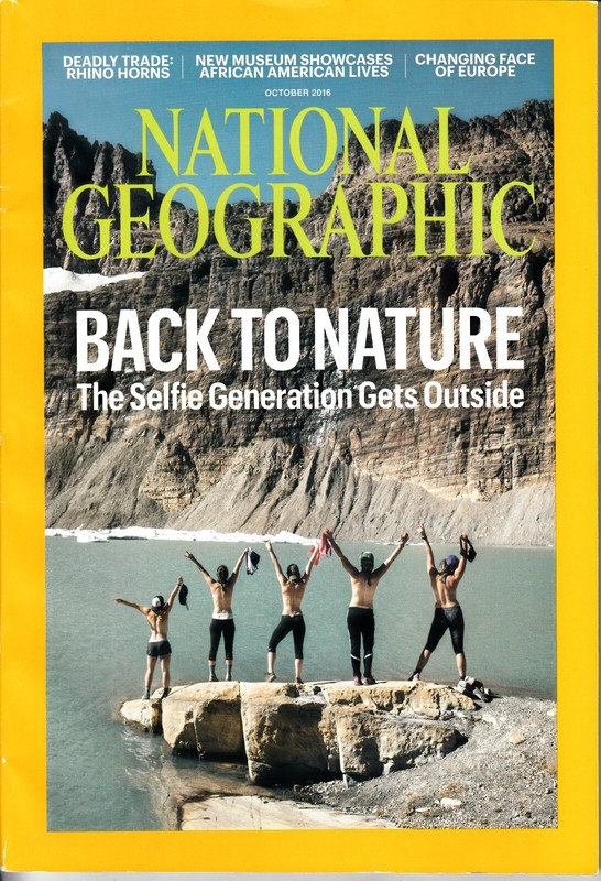 NATIONAL GEOGRAPHIC MAGAZINE OCTOBER 2016 BACK TO NATURE