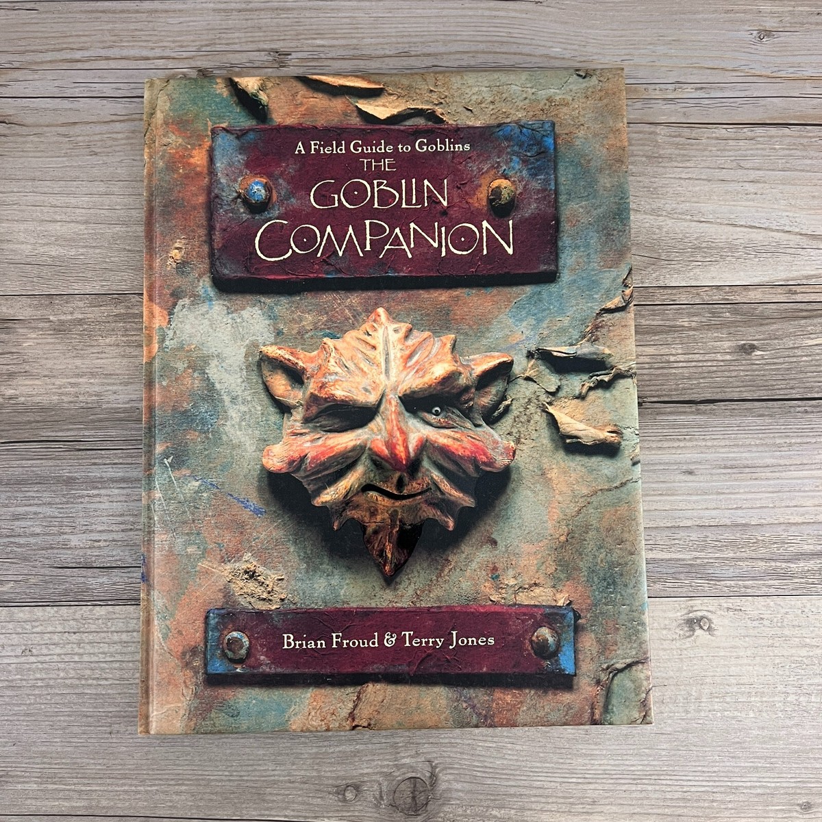 Field Guide To Goblins: The Goblin Companion Brian Froud & Terry