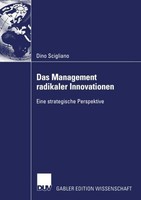 Das Management Radikaler Innovationen Dino Scigliano