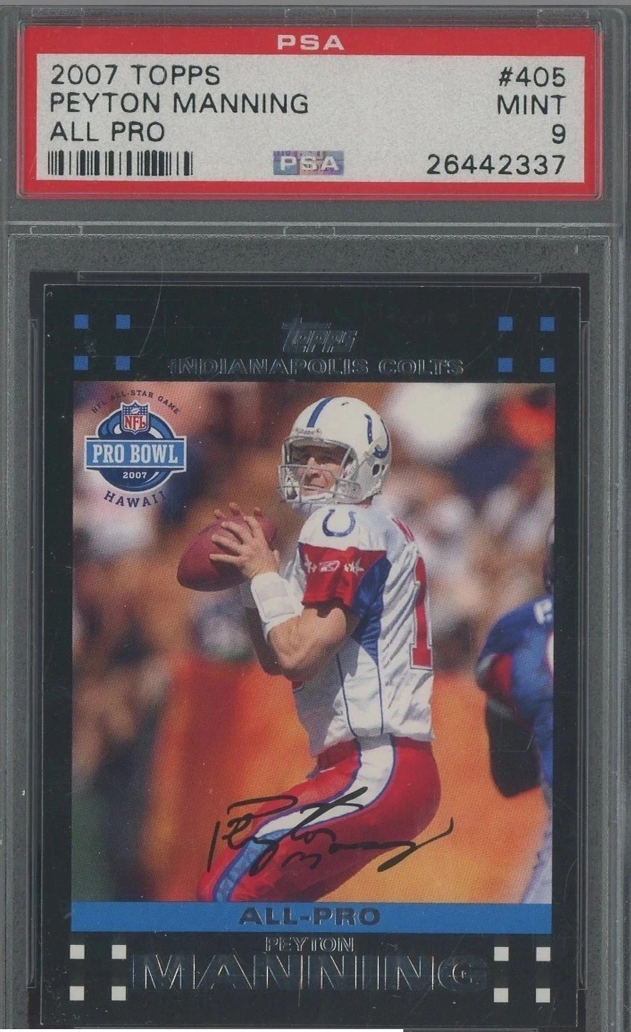 2007 Topps Peyton Manning #405 All-Pro PSA 9 Mint Indianapolis Colts HOF