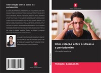 Pranjali Bawankar | Inter-RelaçãO Entre O Stress E A Periodontite | Taschenbuch