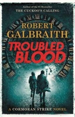 Troubled Blood (Cormoran Strike (5)) - Hardcover By Galbraith, Robert - GOOD