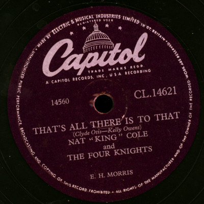 NAT ''KING'' COLE  That's all there is to that / Love me as though there...  S5491