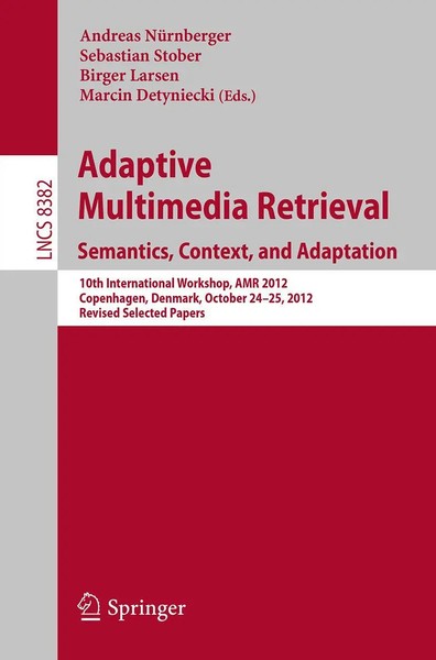 Andreas NüRnberger (U. A.) | Adaptive Multimedia Retrieval: Semantics,...-image