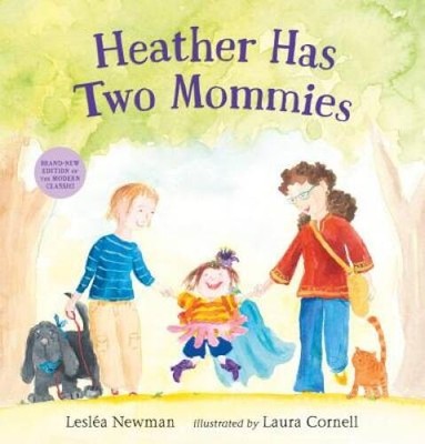 Heather Has Two Mommies - Hardcover By Newman, Leslea - VERY GOOD