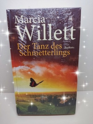 Der Tanz Des Schmetterlings Von Marcia Willett, Roman, Hardcover, Neu
