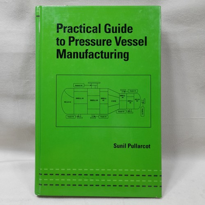 #ad Practical Guide to Pressure Vessel Manufacturing by Sunil Pullarcotcover damage $88.88