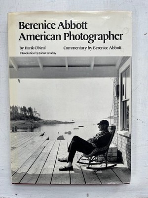 Berenice Abbott: American Photographer O'Neal, Hank|Abbott, Berenice hardcov...
