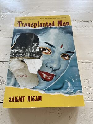 Transplanted Man Sanjay Nigam Signed Novel 2003 HarperCollins Paperback