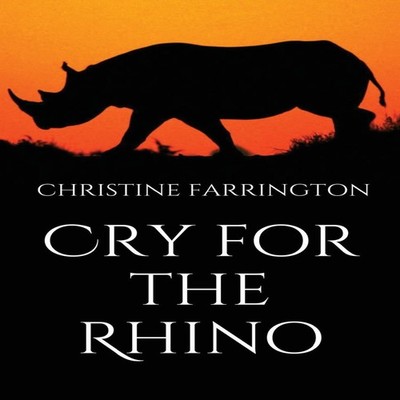 Cry for the Rhino Christine Farrington Paperback New Generation P