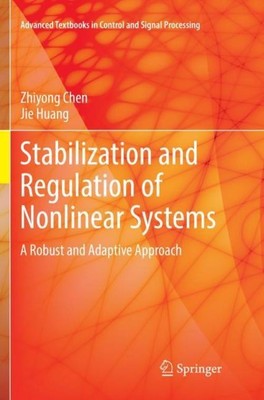 Stabilization and Regulation of Nonlinear Systems Jie Huang