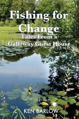 Fishing for Change by Ken Barlow (English) Paperback Book