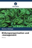 Derese Alehegn | Bildungsorganisation Und -Management | Taschenbuch | Deutsch
