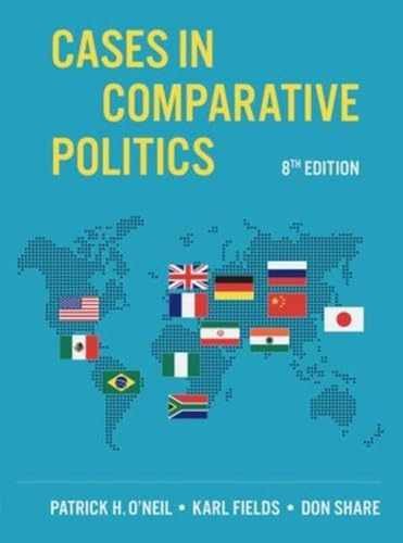 Cases in Comparative Politics - Paperback, by O'Neil Patrick H.; - Very Good s