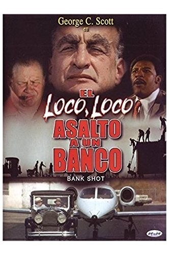 El Loco, Loco Asalto a un Banco(Bank Shot) [DVD]