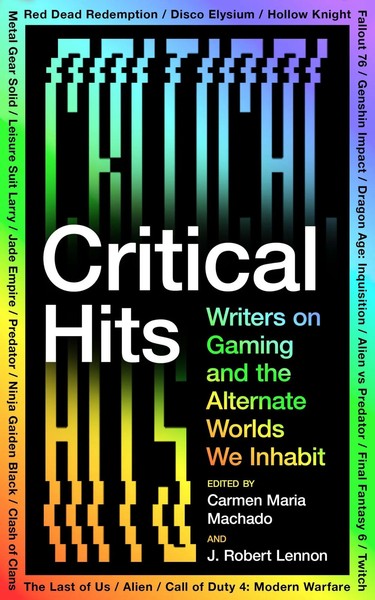 Critical Hits | Writers On Gaming And The Alternate Worlds We Inhabit | Buch-image