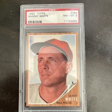 1962 Topps Sammy White Graded Philadelphia Phillies Baseball Card PSA 8 NM-MT