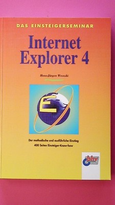 140409 Hans-Jürgen Wronski DAS EINSTEIGERSEMINAR INTERNET EXPLORER 4 der