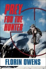 Prey for the Hunter by Florin Owens