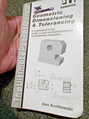 Geometric Dimensioning Tolerancing Asme Y14 5m Pocket Guide 978 0 9245 14 3 Ebay Geometric Dimensioning Tolerancing Asme Y14 5m Pocket Guide 978 0 9245 14 3 Ebay